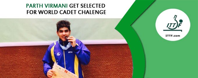 Parth Virmani get selected for World Cadet Challenge for Asian Team